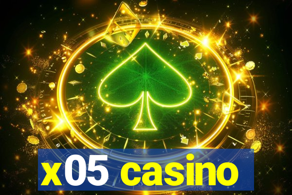 x05 casino